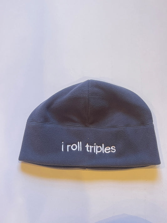 "I roll triples" fleece beanie cap